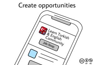 A comic-style illustration of a phone screen displaying social media groups like 'Learn Turkish' and 'English Community,' with the title 'Create opportunities.'"